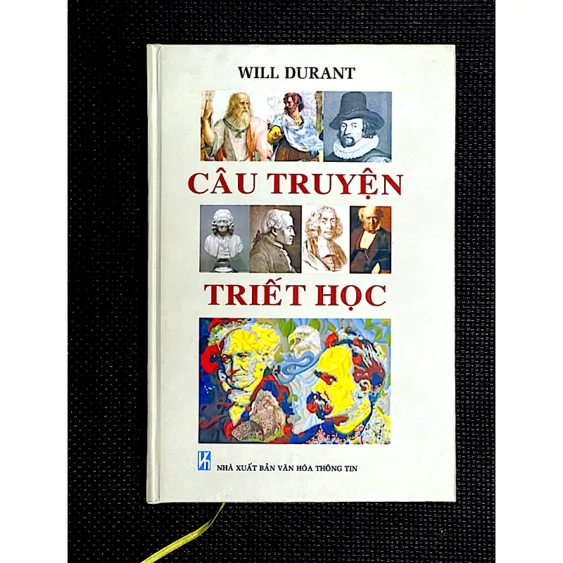 CÂU TRUYỆN TRIẾT HỌC - Tác giả WILL DURANT - Dịch giả TRÍ HẢI & BỬU ĐÍCH 1042001