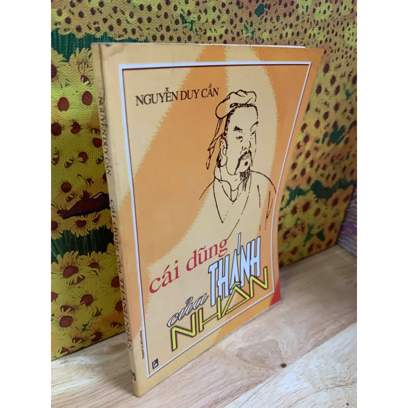 Cái Dũng Của Thánh Nhân - Nguyễn Duy Cần 927235