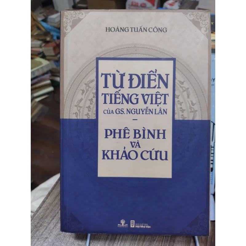 Sách - Từ điển Tiếng Việt - Phê Bình và Khảo Cứu - TG: Hoàng Tuấn Công (A3) 735261