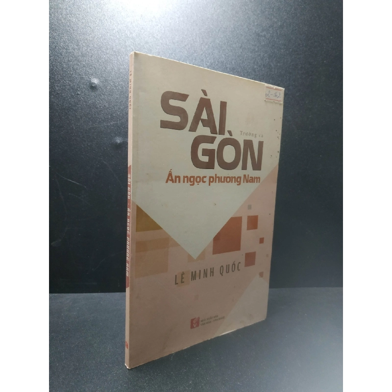 Sài Gòn - Ấn Ngọc Phương Nam 2020 - Lê Minh Quốc new 90% HCM1707 911981