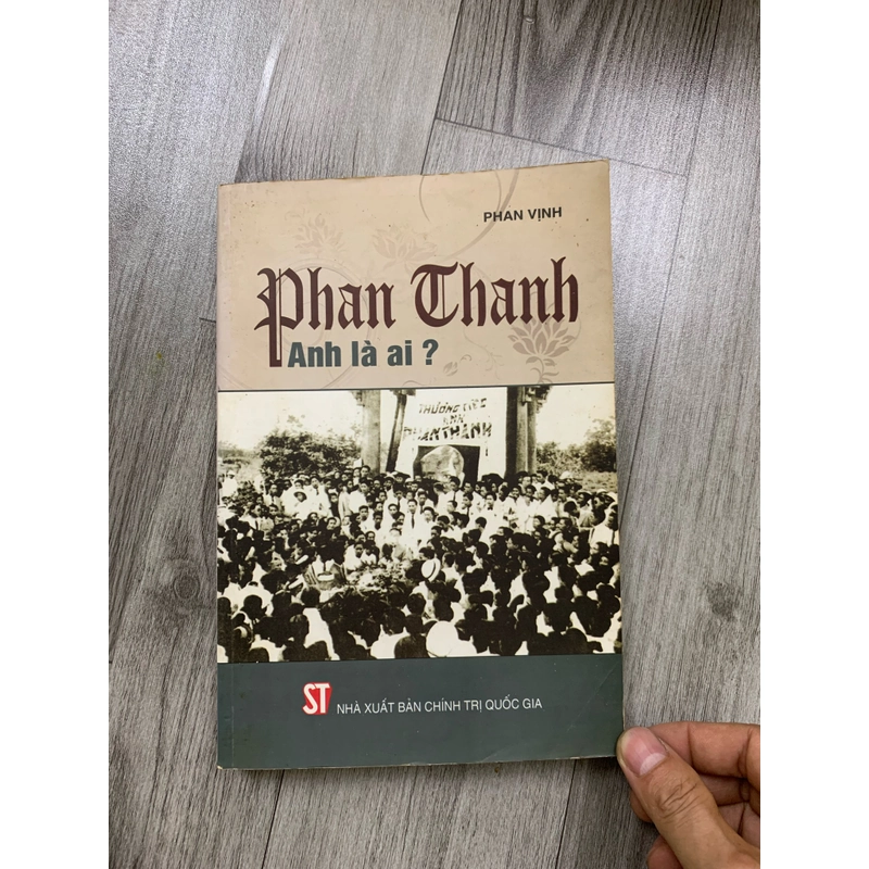 Phan thanh anh là ai. Có chữ ký tặng của tác giả. 999 458297