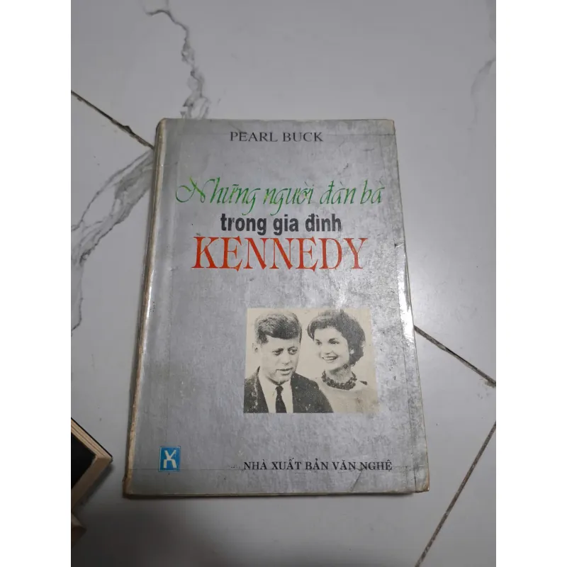 Những người đàn bà trong gia đình Kennedy - Pearl Buck - Tiểu sử 605625