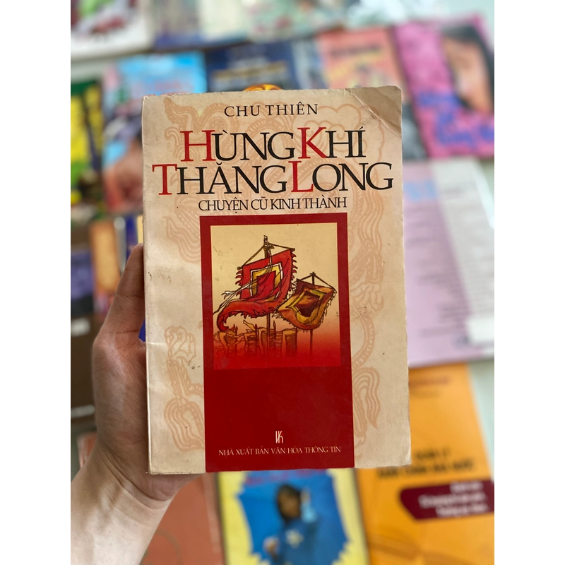 Hùng Khí Thăng Long - Chuyện Cũ Kinh Thành 275236