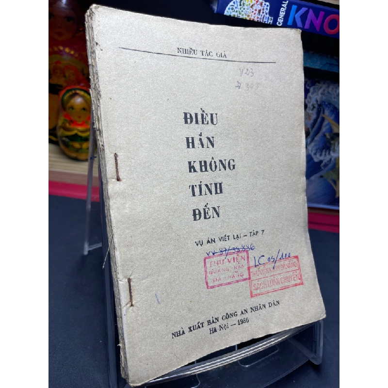 Điều hắn không tính đến 1986 mới 50% ố vàng không có bìa Nhiều tác giả HPB0906 SÁCH VĂN HỌC 349962