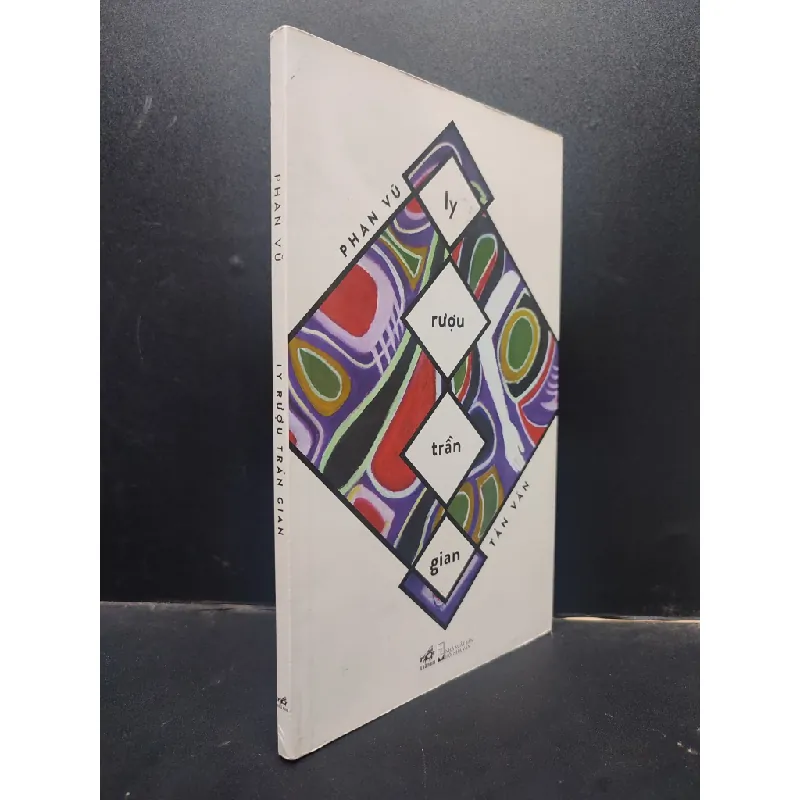 [Sách Cũ SCGR] Ly rượu trần gian - Phan Vũ 2018 mới 90% bẩn nhẹ HCM0305 văn học 681014