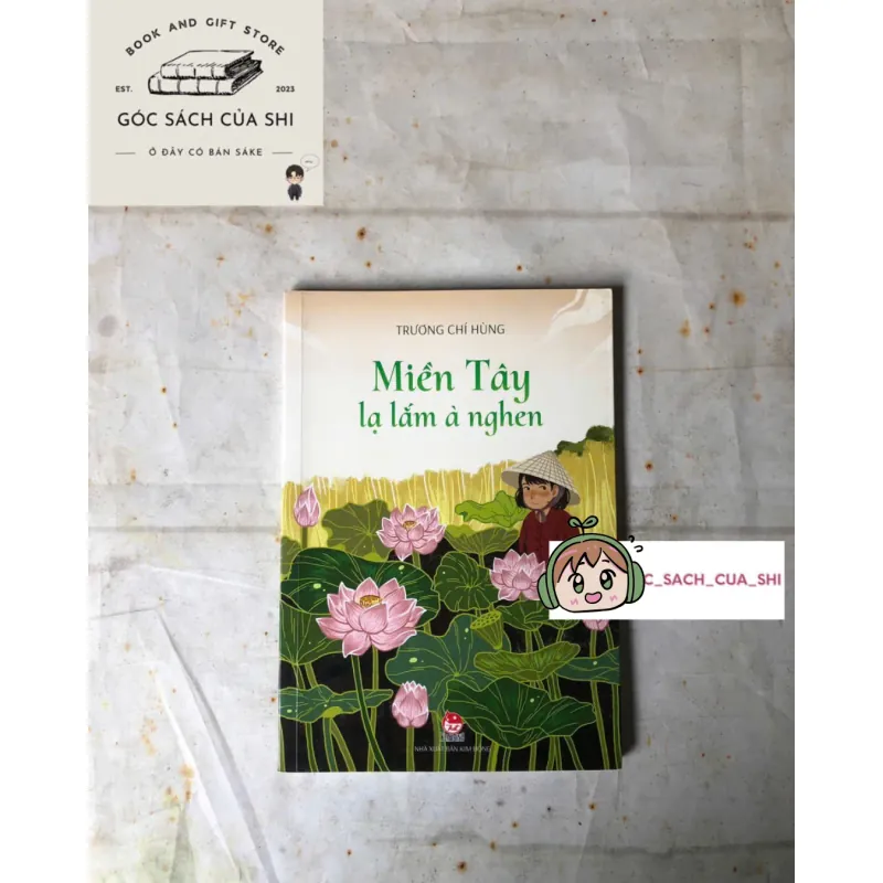 Miền Tây Lạ Lắm À Nghen - Trương Chí Hùng 1001998