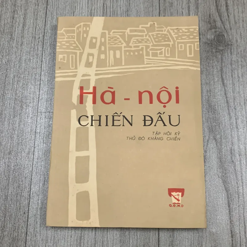 Hà nội chiến đấu, tập hồi ký thủ đô kháng chiến 1964. 10a3 1025793