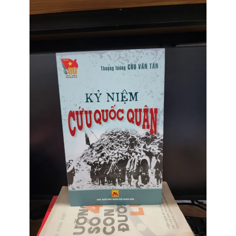 Kỷ niệm cứu quốc quân - Thượng tướng Chu Văn Tấn 592341