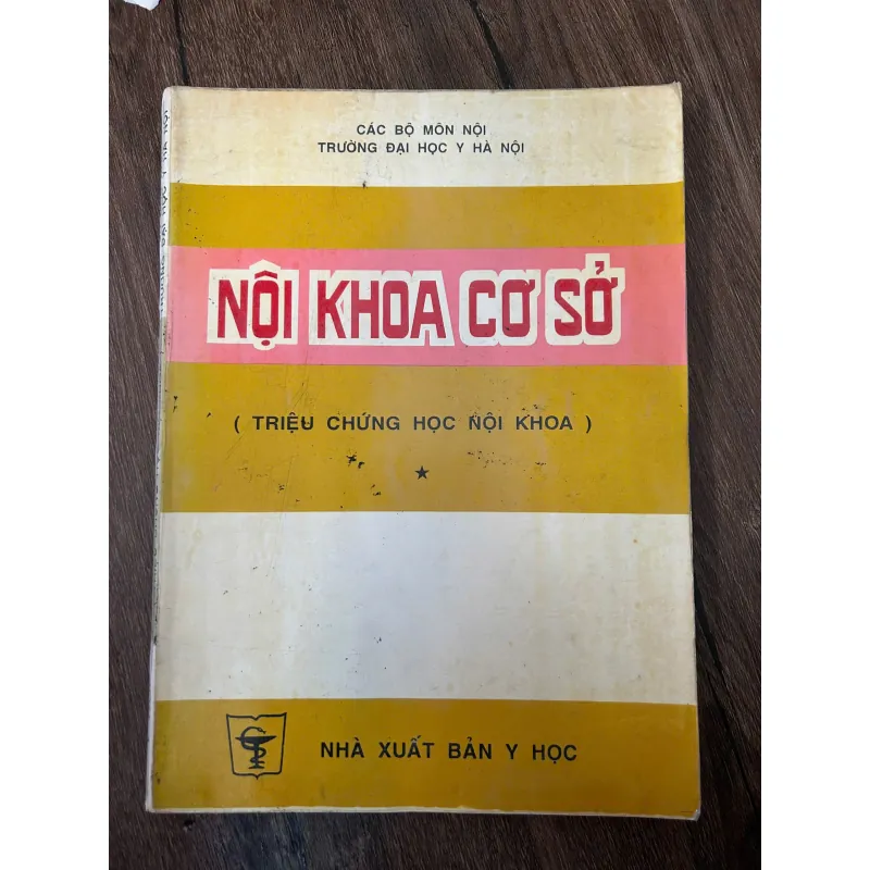 Nội khoa cơ sở (Triệu chứng học nội khoa) - Các bộ môn Nội, Trường Đại học Y Hà Nội 709442