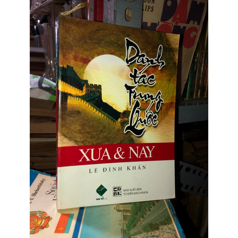 Danh tác Trung Quốc xưa và nay - Lê Đình Khẩn 521275