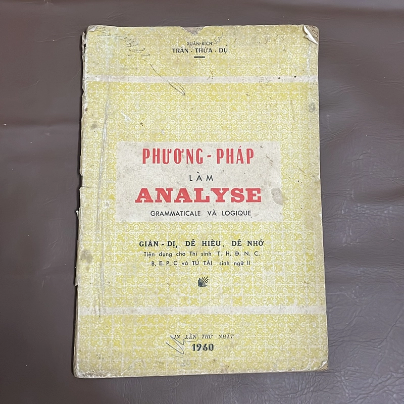[Sách Xưa] - II Sách Học Tiếng Pháp: Phương Pháp Làm Analyse - Trần Thừa Dụ - 1960 522051