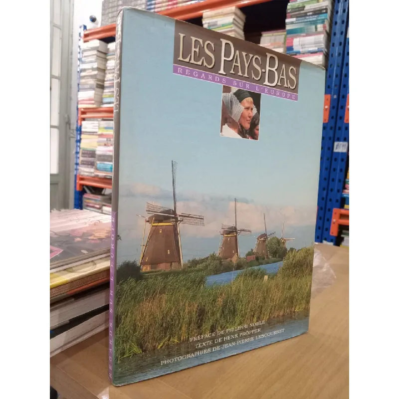Les pays-bas: Regards sur l'europe 557372