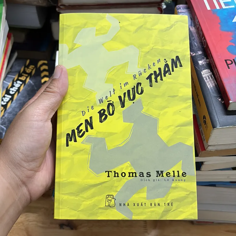 II Văn Học Nước Ngoài: Men Bờ Vực Thẳm - THOMAS MELLE - Lê Quang (Dịch) - 2018 697888