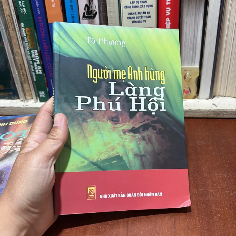 II Văn Học: Người Mẹ Anh Hùng Làng Phú Hội - Tô Phương - 2011 785598