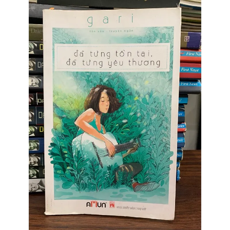 đã từng tồn tại, đã từng yêu thương- gari 699175