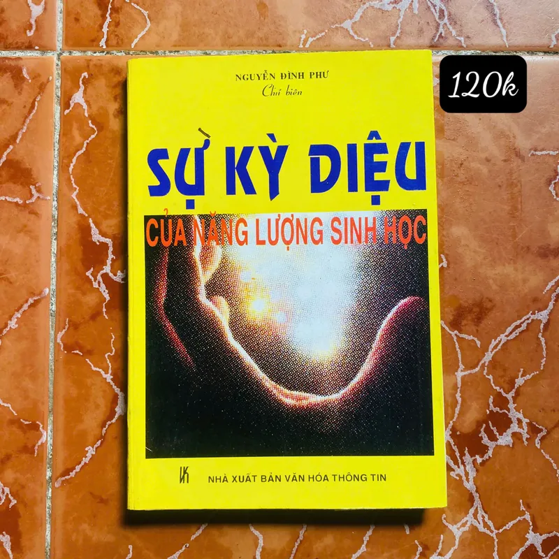 Sự kỳ diệu của năng lượng sinh học - Nguyễn Đình Phư (chủ biên)#HATRA 694100