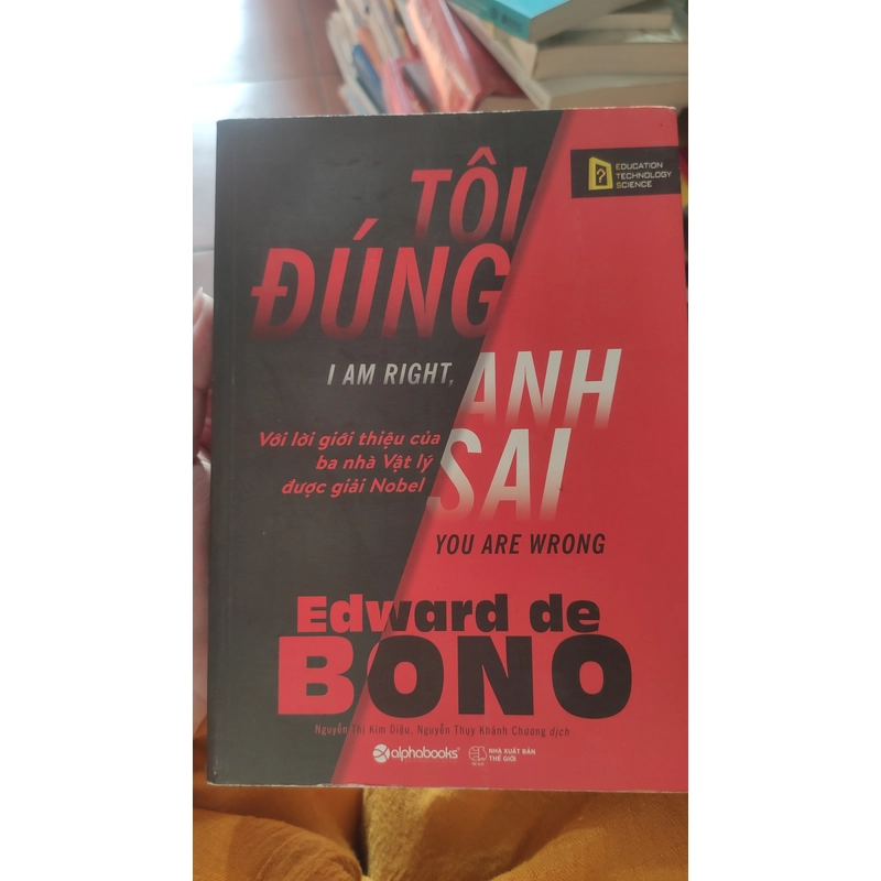 Sách Tôi đúng, Anh sai - Edward de Bono 304893