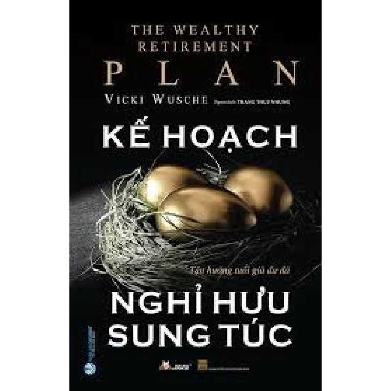 Kế hoạch nghỉ hưu sung túc mới 100% HCM.PO Vicki Wusche 180325