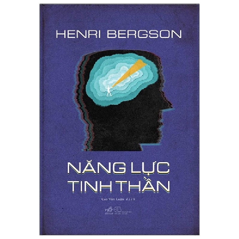 Năng lực tinh thần - Henri Bergson 2021 New 100% HCM.PO 30939