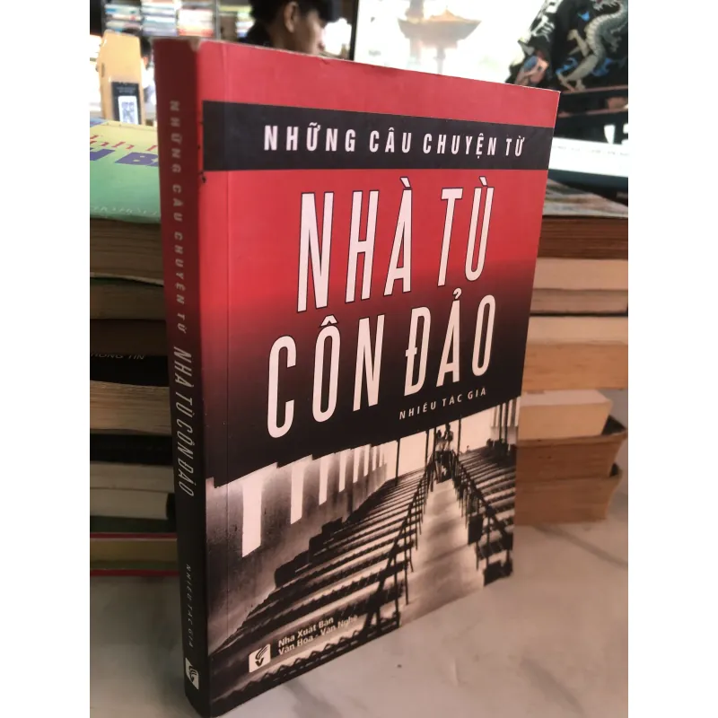 Những câu chuyện từ nhà tù Côn Đảo 790084