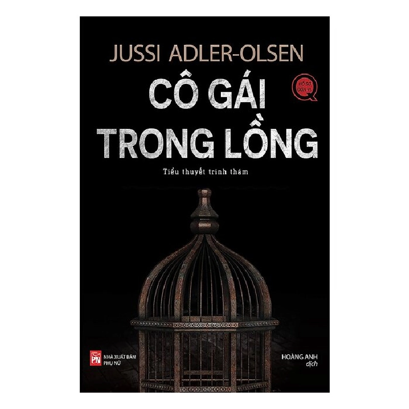 Cô gái trong lồng - Jussi Adler-Olsen - 2018 - Văn Học Blogmeo040226 793675