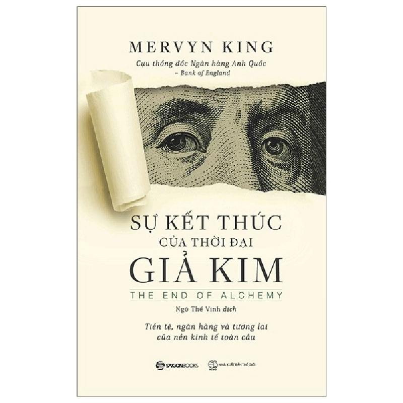 Sự kết thúc của thời đại giả kim - Mervyn King2019 New 100% HCM.PO 32365