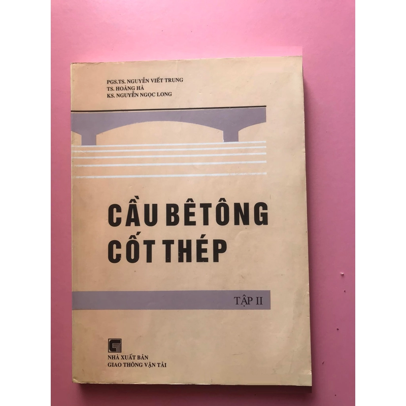 CẦU BÊ TÔNG CỐT THÉP( Tập 2 ) 465819