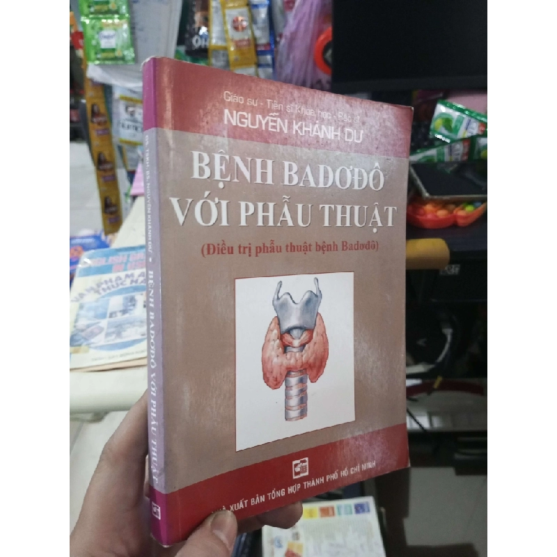 Bệnh Badođô Với Phẫu Thuật - Nguyễn Khánh Dư 2011 mới 80% ố nhẹ Sách Y học - Sức khỏe - Thể thao HCM1004 1007481