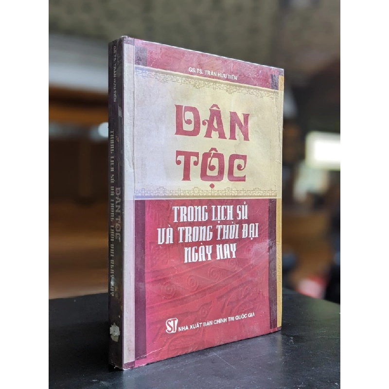 Dân tộc trong lịch sử và trong thời đại ngày nay - Gs. Ts. Trần Hữu Tiến 397547