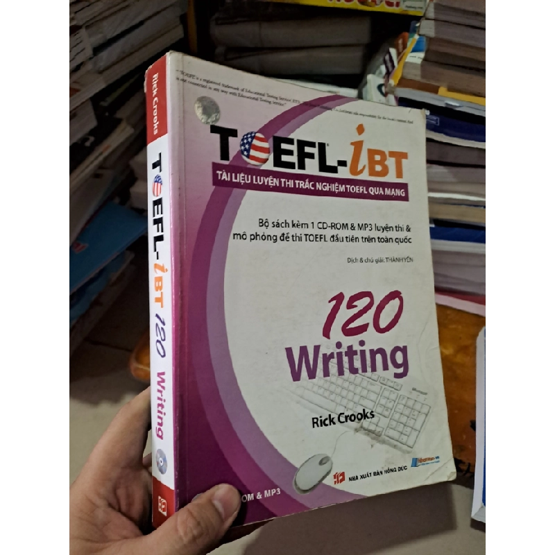 [Phiên Chợ Sách Cũ] Toefl iBT 120 Writing (2009) R1208 532633