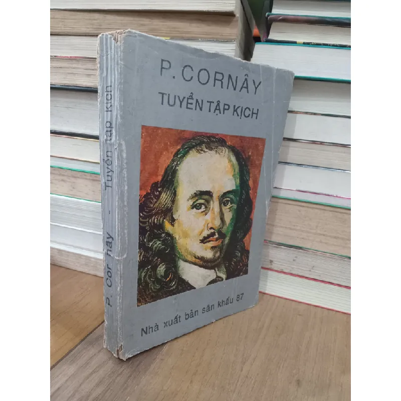 TUYỂN TẬP KỊCH P.CORNÂY - HOÀNG HỮU ĐẢN DỊCH VÀ GIỚI THIỆU 271751