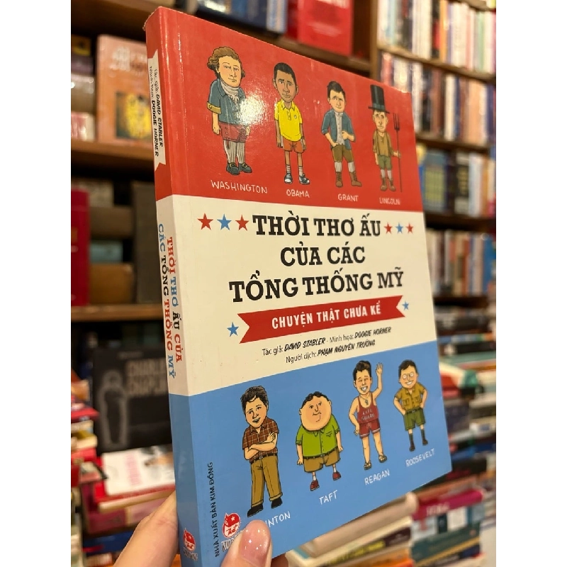 Thời thơ ấu của các tổng thống Mỹ - chuyện thật chưa kể - David Stabler 935039