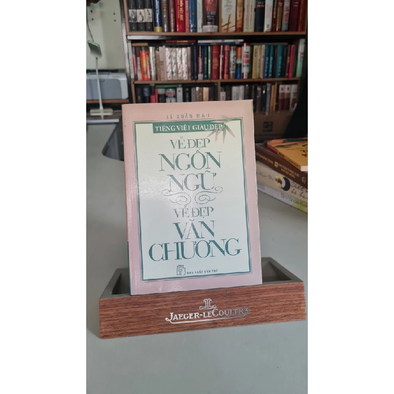 Vẻ đẹp ngôn ngữ vẻ đẹp văn chương -mới 80% ố nhẹ- 201-5 Lê Xuân Mậu [2001] SÁCH VĂN HỌC 399449