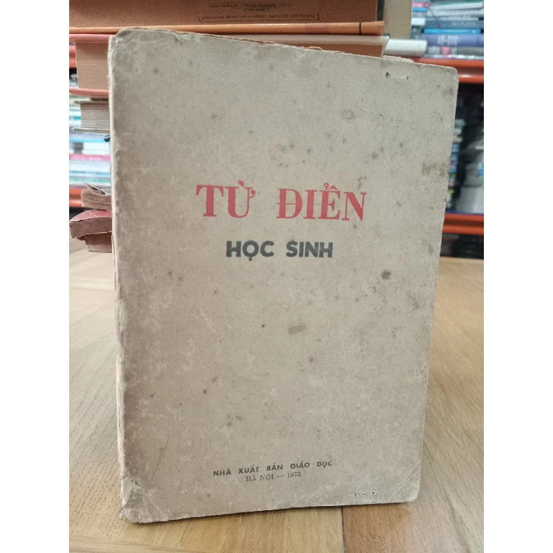 Từ Điển Học Sinh - Nguyễn Lương Ngọc & Lê Khả Kế Chủ Biên 182048