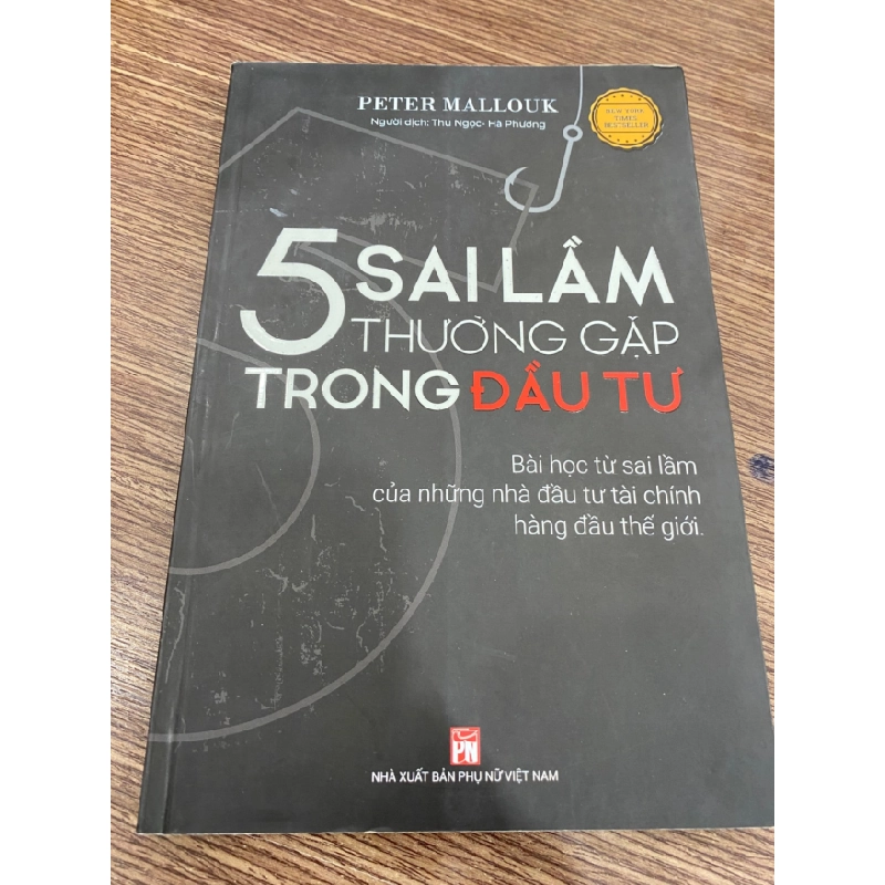 5 Sai Lầm Thường Gặp Trong Đầu Tư- Pêtr Mallouk- NxB Phụ Nữ- Sách mới 98% STB599 457291