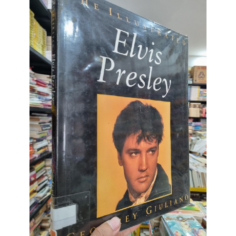 ELVIS PRESLEY : THE ILLUSTRATED - GEOFFREY GIULLIANO 120247