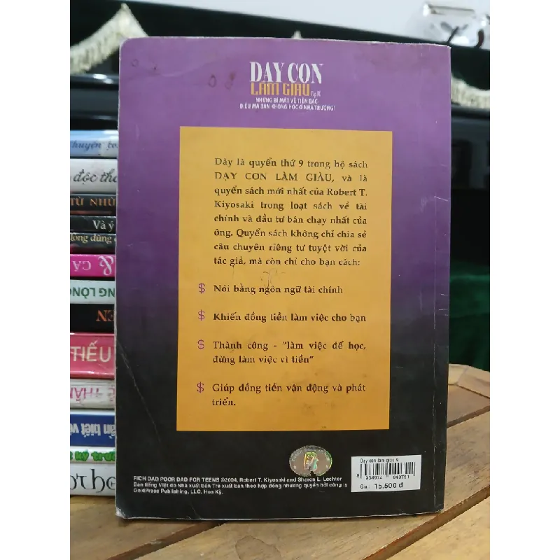 Dạy con làm giàu IX — Robert T. Kiyosaki & Sharon L. Lechter 577726
