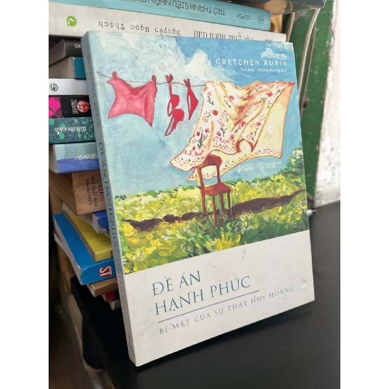 Đề án hạnh phúc: bí mật của sự thật huy hoàng - Gretchen Rubin 781816
