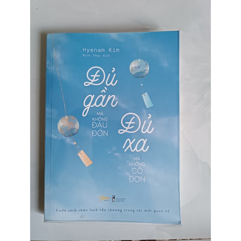 Đủ gần mà không đau đớn - Đủ xa mà không cô đơn - Hyenam Kim (mới 99,9%) 160926