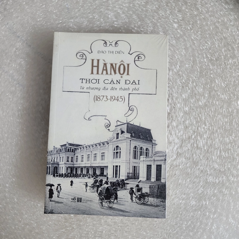 Hà Nội thời cận đại từ nhượng địa đến thành phố 1873 - 1945  455570