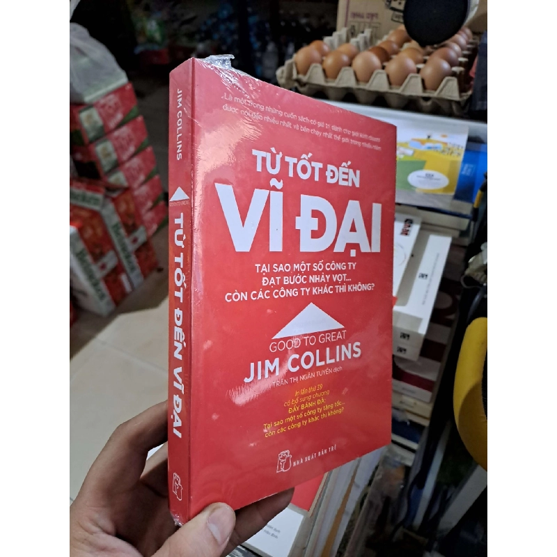Từ Tốt Đến Vĩ Đai - Jim Collins - mới 100% - KINH TẾ - TÀI CHÍNH - CHỨNG KHOÁN - HMT3012 Blogmeo040226 795204