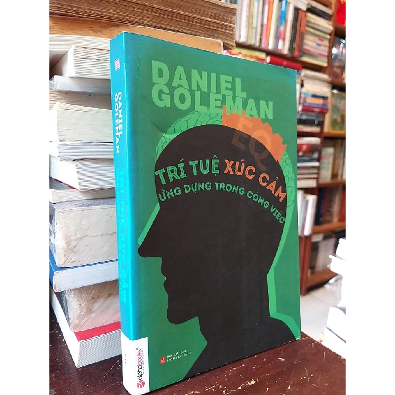 Trí tuệ xúc cảm, ứng dụng trong công việc - Daniel Goleman 332406