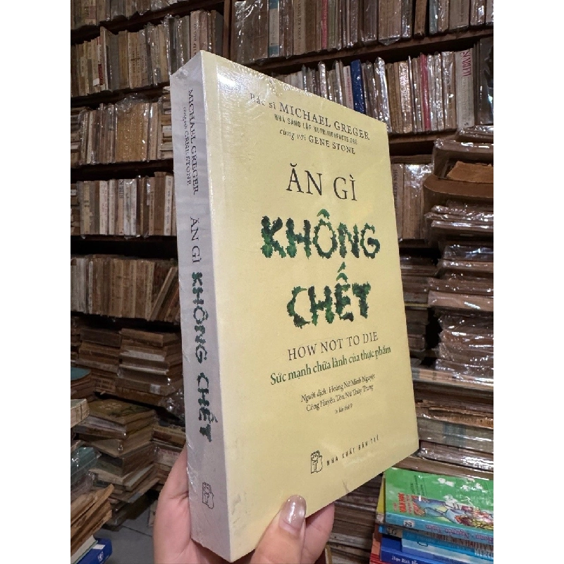 Ăn gì không chết - Michael Greger 128984