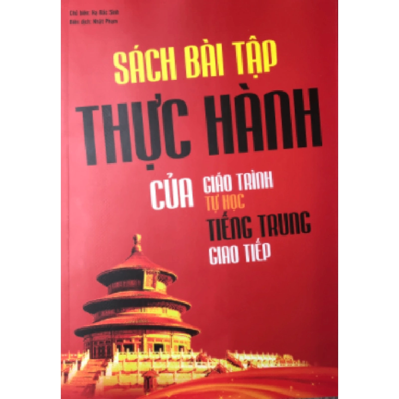 Sách Bài Tập Thực Hành Của Giáo Trình Tự Học Tiếng Trung Giao Tiếp - Nhật Phạm ASB.PO Oreka Blogmeo 230225 394798