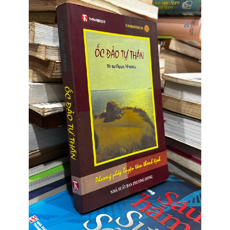 Ốc Đảo Tự Thân - Ayya Khema (sách in kéo lụa) 465239