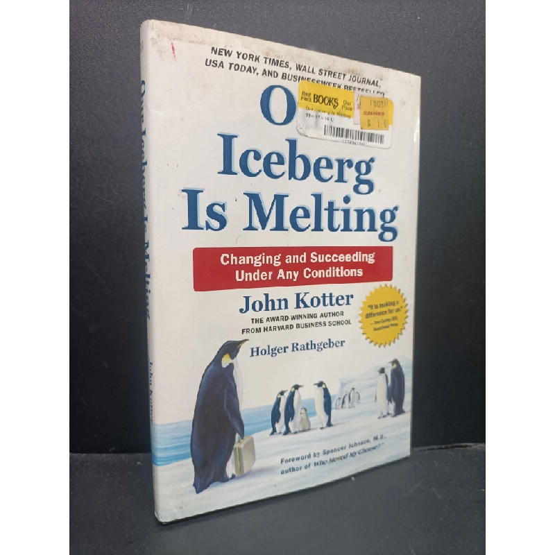 Our iceberg is melting John Kotter mới 80% ố nhẹ bẩn bìa HCM0806 ngoại văn 159296