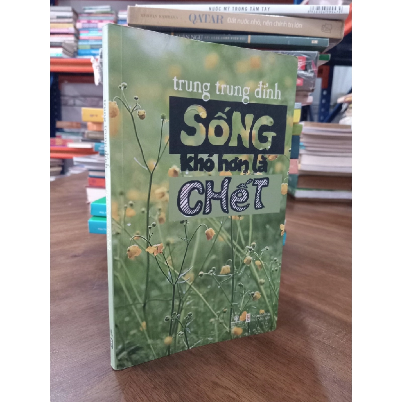 Sống khó hơn là chết - Trung Trung Đỉnh 124294