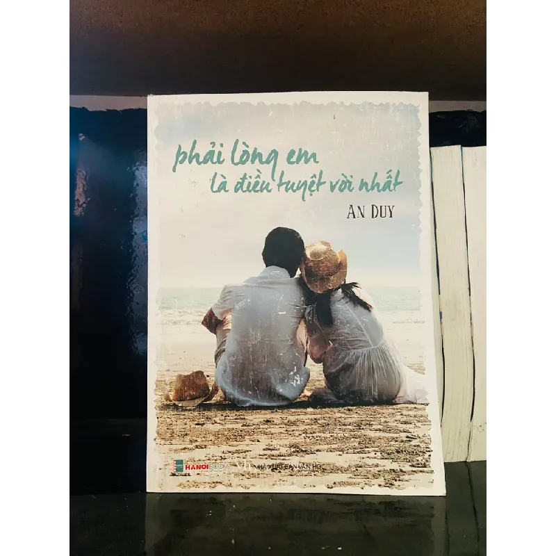 Phải lòng em là điều tuyệt nhất - An Duy 555687