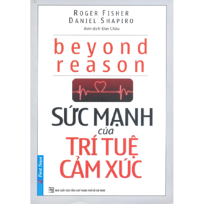 Sức Mạnh Của Trí Tuệ Cảm Xúc 2020 - Roger Fisher - Daniel Shapiro New 100% HCM.PO 34434