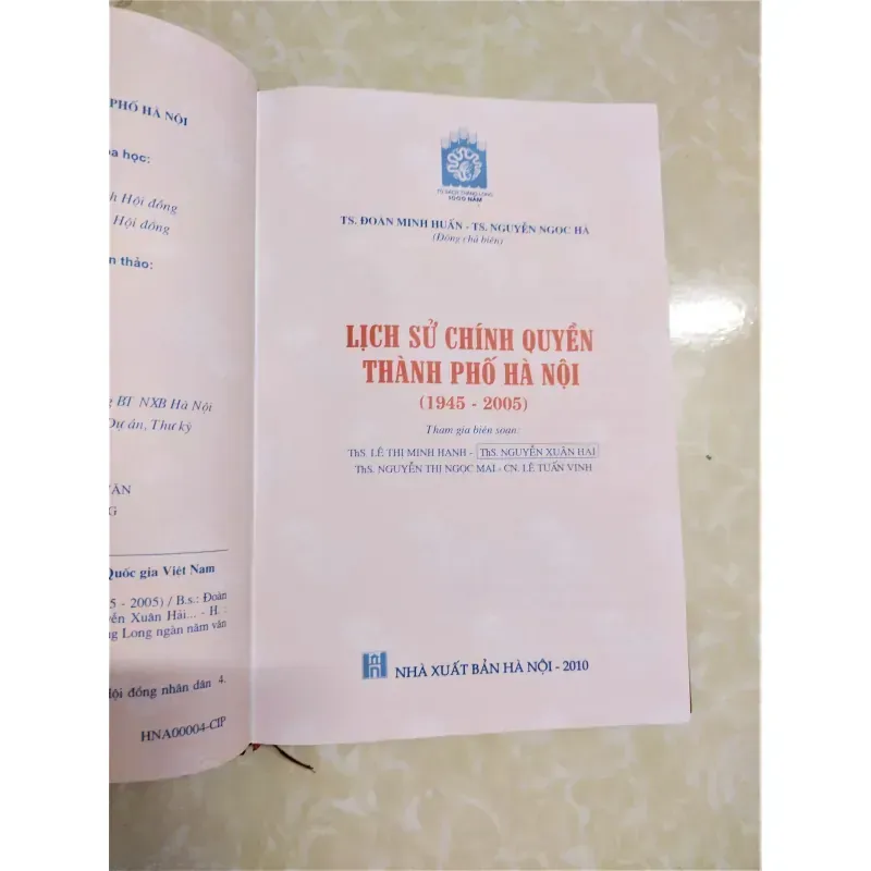 Sách: Lịch sử chính quyền TP Hà Nội - TG: Đoàn Minh Huấn - Nguyễn Ngọc Hà 928648